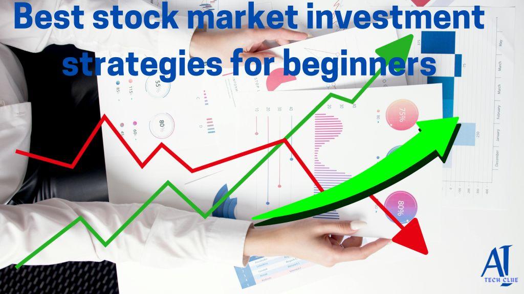 Best stock market investment strategies