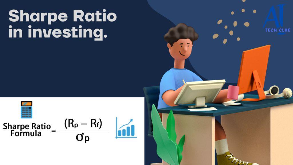 Sharpe Ratio and its importance in investing