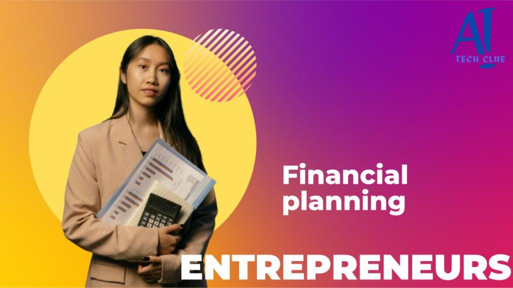 Financial Planning for Entrepreneurs