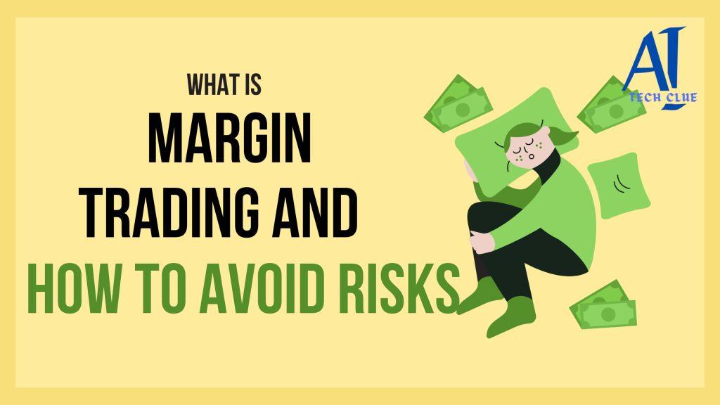 What is Margin Trading